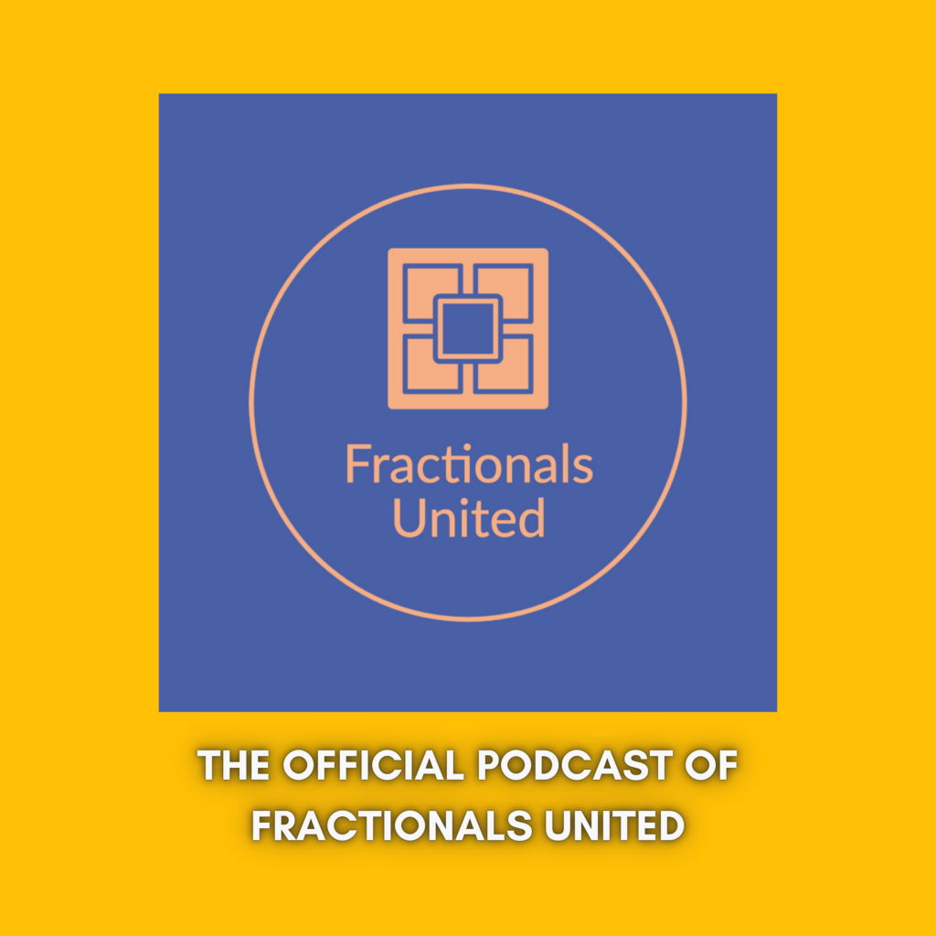 The Official Podcast of Fractionals United